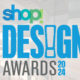 The 2024 Shop! Design Awards Winners